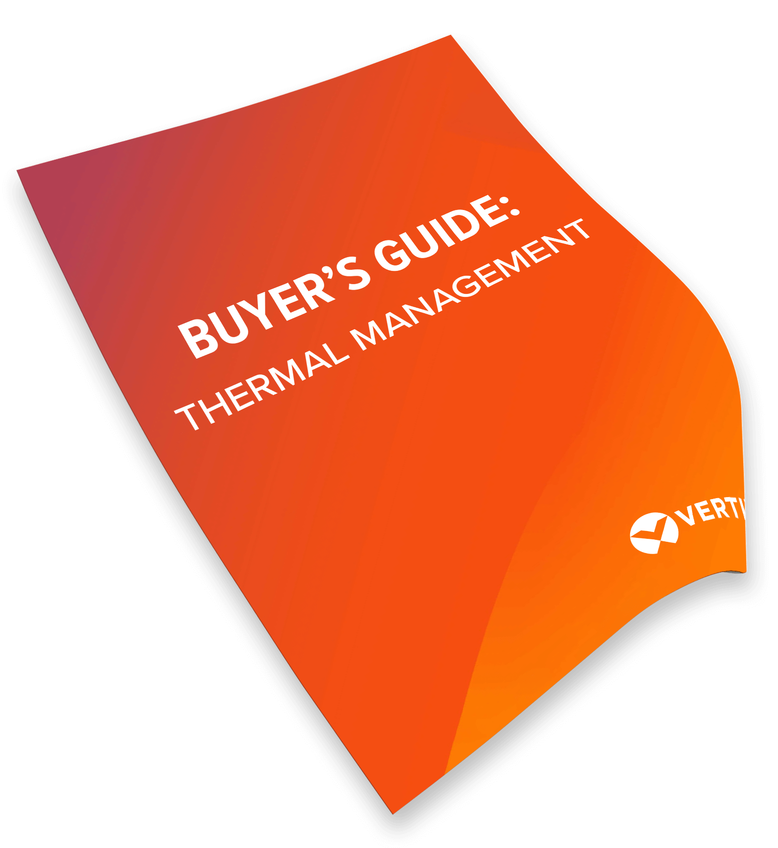 Thermal Management Buyer's Guide Thermal Management Buyer's Guide